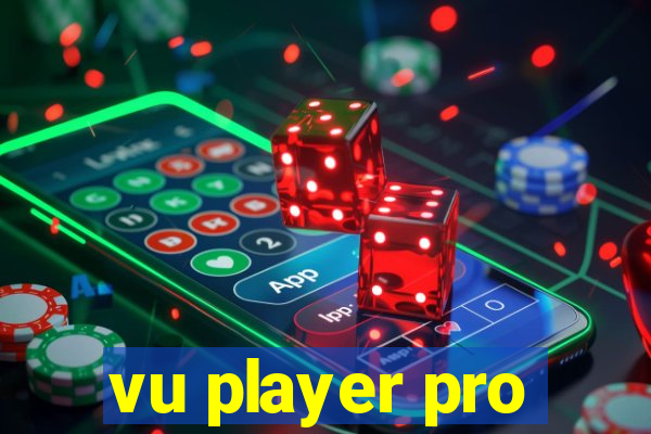 vu player pro